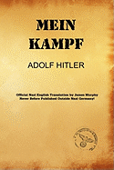 Mein Kampf (James Murphy Nazi Authorized Translation)