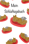 Mein Schlaftagebuch: Ses Schlaf- Traumtagebuch fr Kinder und Erwachsene, Soft cover fr 365 Tage DinA5 6x9, Hilfe bei Schlafstrungen, Selbsthilfe, Achtsamkeit