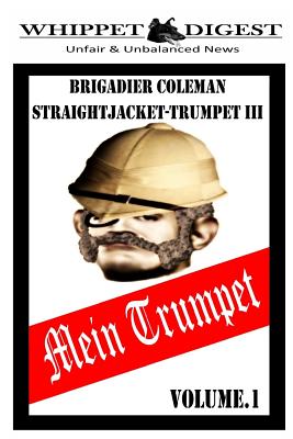 Mein Trumpet - Volume 1: The Whippet Digest Presents - Reeves, Stuart