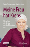 Meine Frau hat Krebs: Wie gehen wir als Paar mit der Erkrankung um