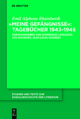 "Meine Gef?ngnisse": Tageb?cher 1943 - 1945 - Lassaigne, Dominique (Editor), and Schwarz, Uta (Editor), and Georget, Jean-Louis (Editor)