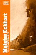 Meister Eckhart, Vol .1: Teacher and Preacher