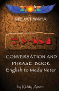 Mejat Wafa Medu Neter Conversation & Phrase Book: Pocket Medu Neter Conversation Book