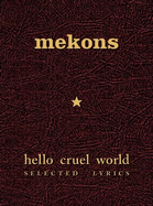 Mekons Hello Cruel World: Selected Lyrics