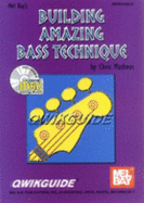 Mel Bay's Building Amazing Bass Technique (Qwikguide; Book & Cd)