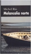 Melancolia Norte