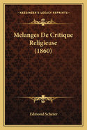 Melanges De Critique Religieuse (1860)