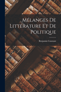 Melanges de Litterature Et de Politique