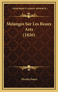 Melanges Sur Les Beaux Arts (1826)