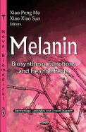 Melanin: Biosynthesis, Functions & Health Effects