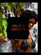 Melanin Secrets
