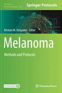 Melanoma: Methods and Protocols