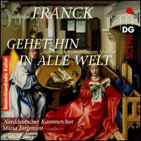 Melchior Franck: Gehet hin in alle Welt (Gemmulae Evangeliorum Musicae) - Norddeutscher Kammerchor (choir, chorus); Maria Jrgensen (conductor)