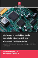 Melhorar a resist?ncia da mem?ria n?o voltil em sistemas incorporados