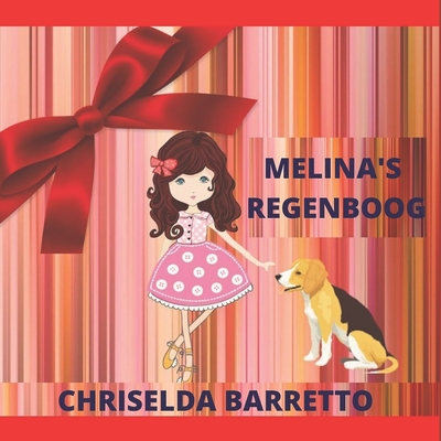 Melina's Regenboog - Barretto, Chriselda