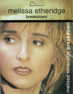 Melissa Etheridge -- Breakdown: Guitar Songbook Edition - Etheridge, Melissa