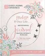 Melissa, If One Life... Devotional Journal
