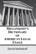 Mellinkoff's Dictionary of American Legal Usage