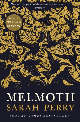 Melmoth: The Sunday Times Bestseller from the author of The Essex Serpent - Perry, Sarah