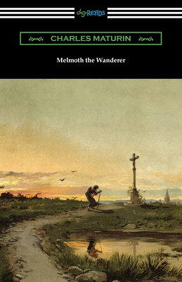 Melmoth the Wanderer - Maturin, Charles