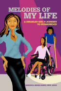 Melodies of My Life: A Disabled Girl's Journey to Womanhood