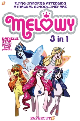 Melowy 3-In-1 #1: Collects the Test of Magic, the Fashion Club of Colors, and Time to Fly - Powell, Cortney Faye