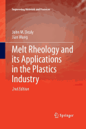 Melt Rheology and Its Applications in the Plastics Industry