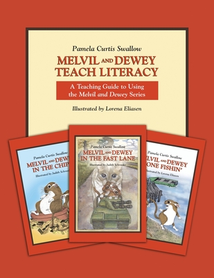 Melvil and Dewey Teach Literacy: A Teaching Guide to Using the Melvil and Dewey Series - Swallow, Pamela Curtis