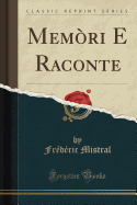 Mem?ri E Raconte (Classic Reprint)