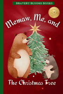 Memaw, Me, and The Christmas Tree: A Heartwarming Christmas Story of Family, Traditions, and a DIY Ornament Recipe