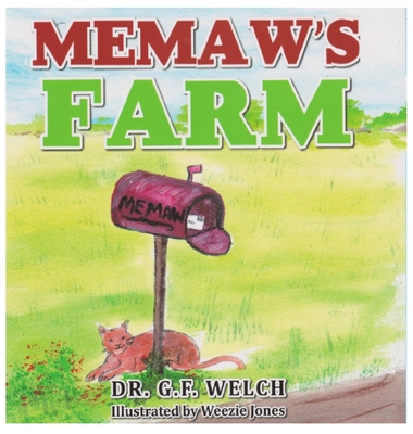 Memaw's Farm - Welch, G F