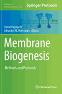 Membrane Biogenesis: Methods and Protocols