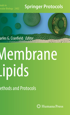 Membrane Lipids: Methods and Protocols - Cranfield, Charles G. (Editor)