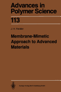 Membrane-Mimetic Approach to Advanced Materials