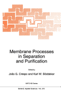 Membrane Processes in Separation and Purification