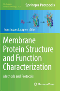 Membrane Protein Structure and Function Characterization: Methods and Protocols