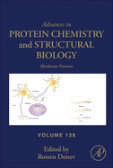 Membrane Proteins: Volume 128