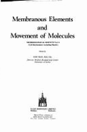 Membranous Elements and Movement of Molecules