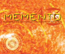 Memento 13: Remembering the Self Through the Geometry of God's Love