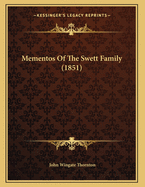 Mementos of the Swett Family (1851)