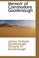 Memoir of Commodore Goodenough