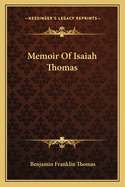 Memoir Of Isaiah Thomas