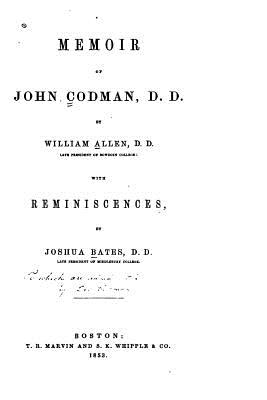 Memoir of John Codman, D. D. - Allen, William