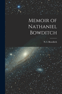 Memoir of Nathaniel Bowditch