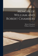 Memoir of William and Robert Chambers