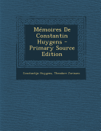 Memoires de Constantin Huygens