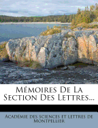 Memoires de La Section Des Lettres...