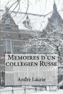 Memoires d'un collegien Russe