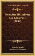 Memoires Historiques Sur L'Australie (1854)