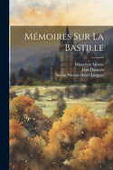 Memoires Sur La Bastille